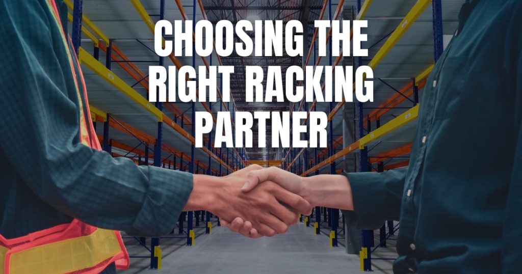 Two men shaking hands in a warehouse with racking visible, overlaid with the text 'CHOOSING THE RIGHT RACKING PARTNER'.