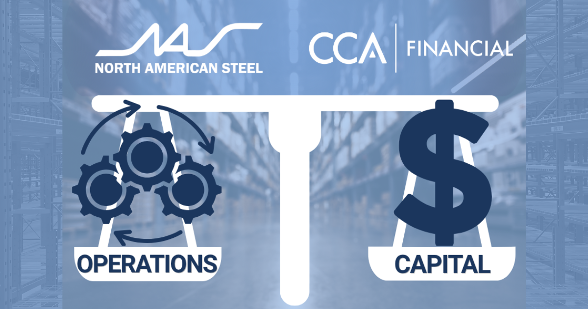 North American Steel has partnered with CCA Financial to help operations upgrade racking systems while preserving working capital with warehouse financing