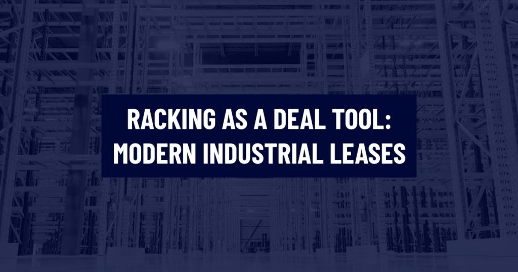 Featured article graphic titled "Racking as a Deal Tool: Modern Industrial Leases" set against a dark blue duotone background image of warehouse pallet racking.